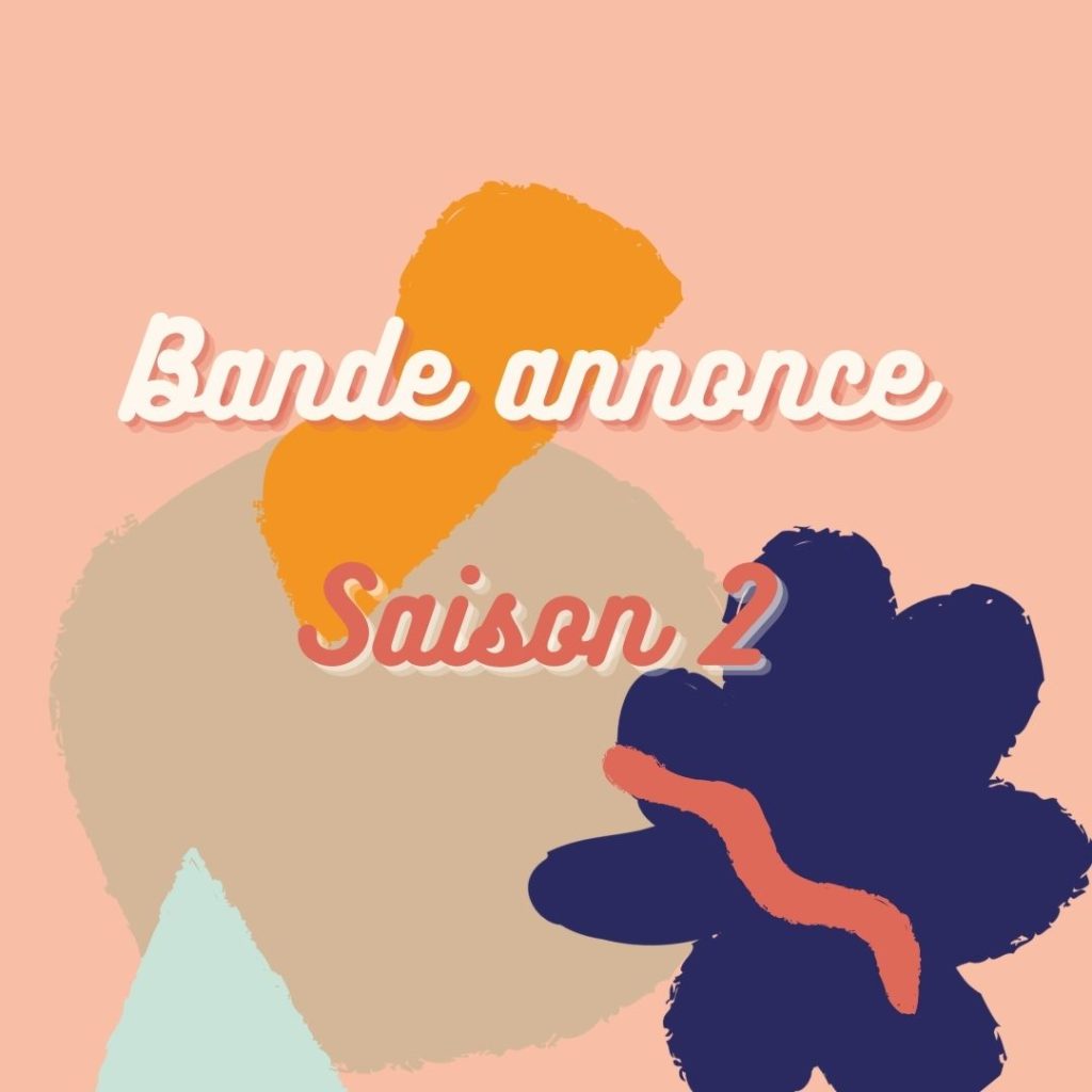 maman bosse podcast bande annonce saison 2