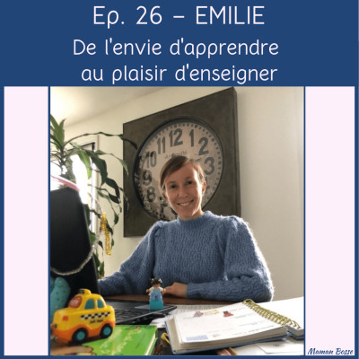 couverture episode 26 emilie maman bosse podcast