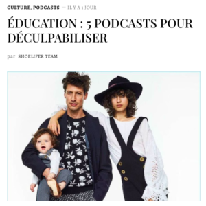 shoplifter podcast éducation déculpabiliser