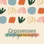 podcast grossesses entrepreneuses